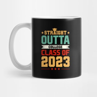 Straight Outta College Class Of 2023 Mug